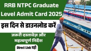 RRB NTPC Graduate Level Admit Card 2025